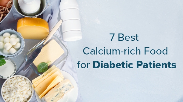 Diabetic Diet 7 Best Calcium Rich Foods For Diabetic Patients