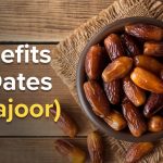 Benefits of Dates (Khajoor)