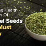 Health benefits of fennel seeds