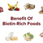Best Benefit of Biotin-Rich Foods