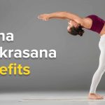 Ardha Chakrasana Benefits
