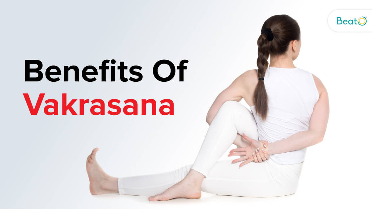 Improve Spinal Flexibility with Vakrasana
