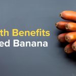 Health Benefits Of Red Banana