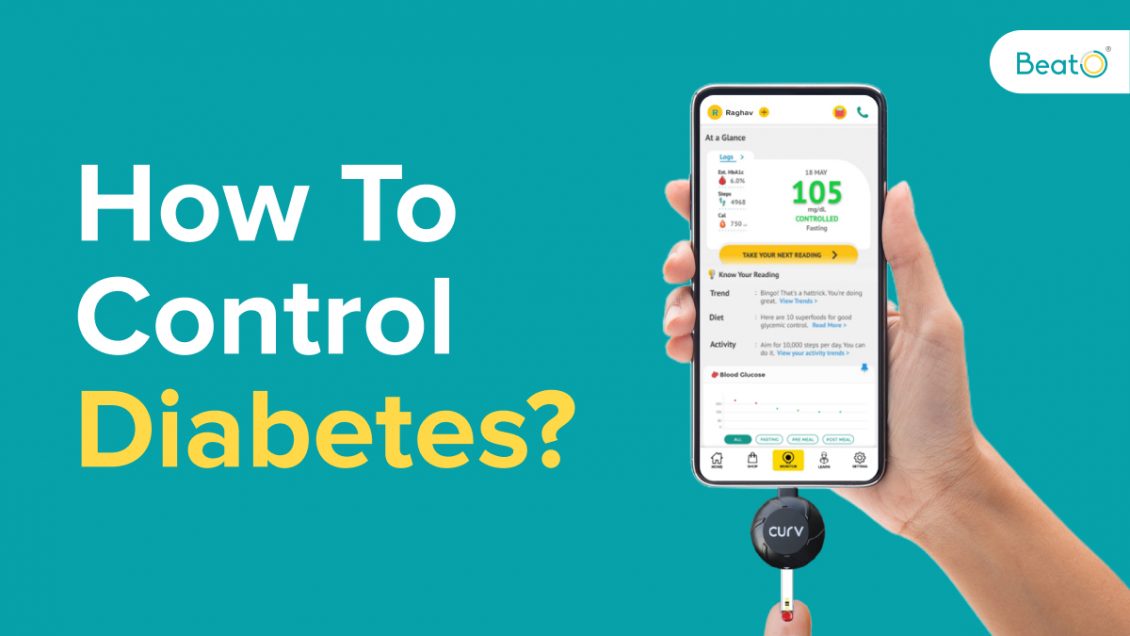 A Comprehensive Guide On How to Control Diabetes Diabetes Blog