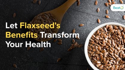 Flaxseed Benefits